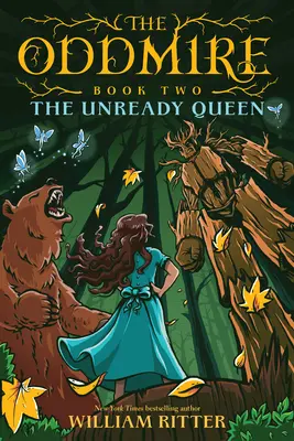 The Oddmire, 2. könyv: A felkészületlen királynő - The Oddmire, Book 2: The Unready Queen