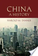 Kína: A History - A History - China: A History - A History