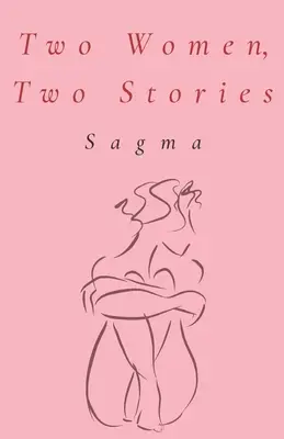 Két nő, két történet - Two Women, Two Stories