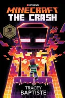 Minecraft: The Crash: A hivatalos Minecraft-regény - Minecraft: The Crash: An Official Minecraft Novel