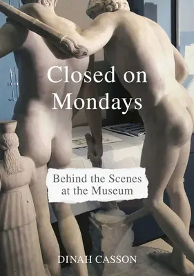 Hétfőnként zárva: A múzeum kulisszái mögött - Closed on Mondays: Behind the Scenes at the Museum