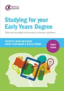 Tanulmányok a korai évfolyamokra: Skills and Knowledge for Becoming an Effective Early Years Practitioner (Készségek és ismeretek a hatékony korai évek gyakorlójává váláshoz) - Studying for Your Early Years Degree: Skills and Knowledge for Becoming an Effective Early Years Practitioner