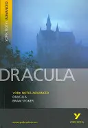 Drakula: York Notes Advanced - minden, amire szükséged van a felzárkóztatáshoz, a tanuláshoz és a 2021-es értékelésekre és a 2022-es vizsgákra való felkészüléshez. - Dracula: York Notes Advanced - everything you need to catch up, study and prepare for 2021 assessments and 2022 exams