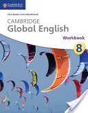 Cambridge Global English Workbook Stage 8: For Cambridge Secondary 1 English as a Secondary 1 English as a Second Language (A Cambridge Secondary 1 angol mint második nyelvhez) - Cambridge Global English Workbook Stage 8: For Cambridge Secondary 1 English as a Second Language