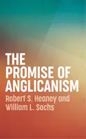 Az anglikanizmus ígérete - The Promise of Anglicanism