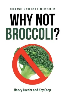 Miért nem brokkoli? - Why Not Broccoli?