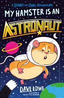 A hörcsögöm egy űrhajós - My Hamster Is an Astronaut