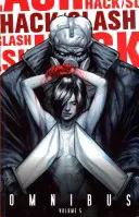 Hack/Slash Omnibusz 5. kötet - Hack/Slash Omnibus Volume 5