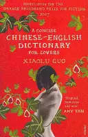 Tömör kínai-angol szótár szerelmeseknek - Concise Chinese-English Dictionary for Lovers