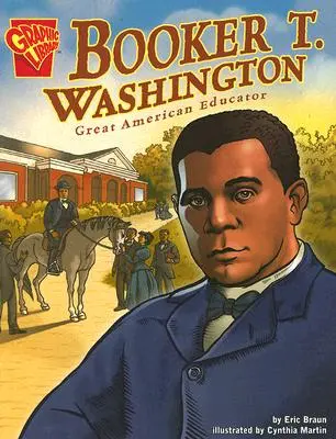 Booker T. Washington: Washington Washington Washington: A nagy amerikai pedagógus - Booker T. Washington: Great American Educator