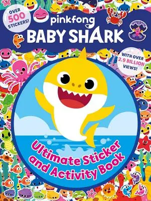 Baby Shark: Ultimate Sticker and Activity Book