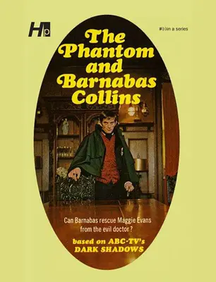 Dark Shadows the Complete Paperback Library Reprint 10. kötet: The Phantom and Barnabas Collins (A fantom és Barnabas Collins) - Dark Shadows the Complete Paperback Library Reprint Book 10: The Phantom and Barnabas Collins