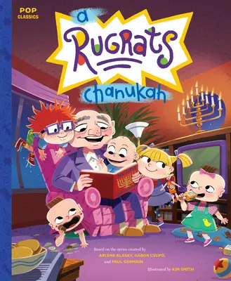 A Rugrats Chanukah: A klasszikus illusztrált mesekönyv - A Rugrats Chanukah: The Classic Illustrated Storybook