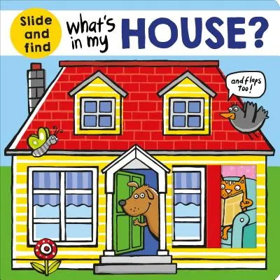 Mi van a házamban? A Slide and Find Book - What's in My House?: A Slide and Find Book