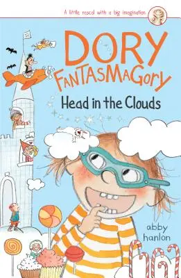 Dory Fantasmagory: Fej a felhők között - Dory Fantasmagory: Head in the Clouds