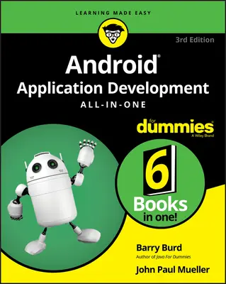 Android-alkalmazásfejlesztés egy az egyben - Dummies számára - Android Application Development All-In-One for Dummies