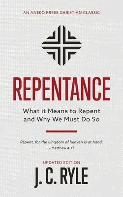 Bűnbánat: Mit jelent a bűnbánat és miért kell ezt tennünk - Repentance: What it Means to Repent and Why We Must Do So