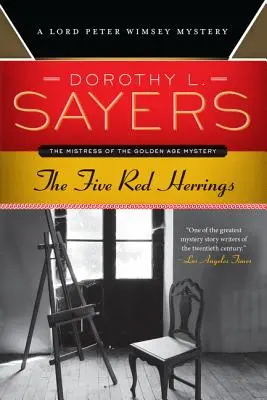 Az öt vörös hering: Lord Peter Wimsey rejtélye - The Five Red Herrings: A Lord Peter Wimsey Mystery