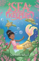 Sea Keepers: Tengeri teknősök iskolája - 4. könyv - Sea Keepers: Sea Turtle School - Book 4