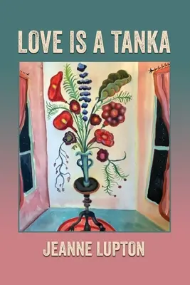 Love Is a Tanka