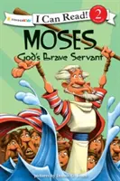 Mojžíš, statečný Boží služebník: Biblické hodnoty, úroveň 2 - Moses, God's Brave Servant: Biblical Values, Level 2