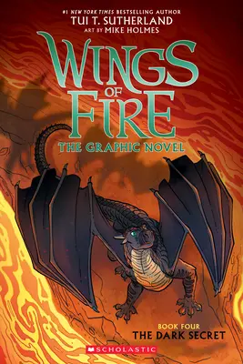 A sötét titok (A tűz szárnyai grafikus regény #4): A Graphix Book, 4 - The Dark Secret (Wings of Fire Graphic Novel #4): A Graphix Book, 4