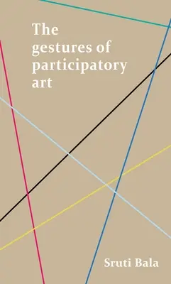 A részvételi művészet gesztusai - The Gestures of Participatory Art