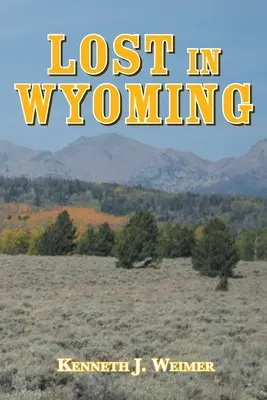 Lost in Wyoming