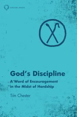 Isten fegyelmezése: A bátorítás szava a nehézségek közepette - God's Discipline: A Word of Encouragement in the Midst of Hardship