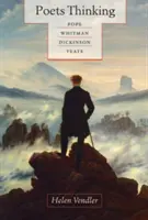 Költők gondolkodása: Pope, Whitman, Dickinson, Yeats - Poets Thinking: Pope, Whitman, Dickinson, Yeats