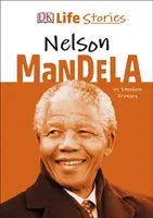 DK Nelson Mandela élettörténetei - DK Life Stories Nelson Mandela