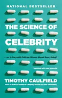 A híresség tudománya . Avagy Gwyneth Paltrow mindenben téved? - Science Of Celebrity . . . Or Is Gwyneth Paltrow Wrong About Everything?