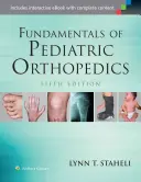 A gyermekortopédia alapjai - Fundamentals of Pediatric Orthopedics