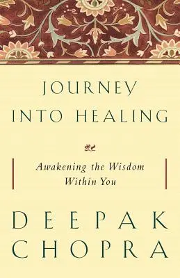 Utazás a gyógyulásba: A benned rejlő bölcsesség felébresztése - Journey into Healing: Awakening the Wisdom Within You