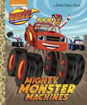 Hatalmas szörnygépek (Blaze és a szörnygépek) - Mighty Monster Machines (Blaze and the Monster Machines)