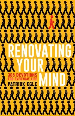 Az elméd felújítása: 365 áhítat a mindennapi élethez - Renovating Your Mind: 365 Devotions for Everyday Life