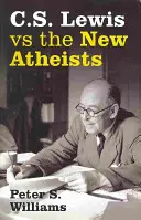 S. Lewis kontra az új ateisták - S Lewis vs the New Atheists