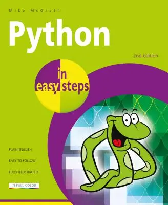 Python in Easy Steps: A Python 3.7 - Python in Easy Steps: Covers Python 3.7