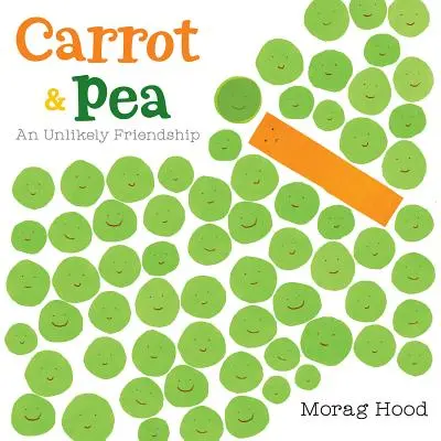 Répa és borsó: An Unlikely Friendship - Carrot and Pea: An Unlikely Friendship