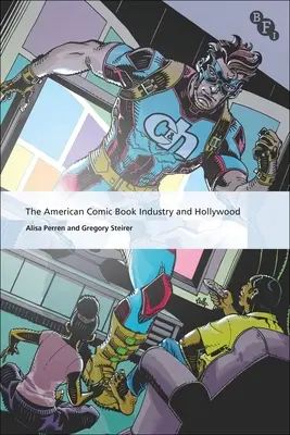 Az amerikai képregényipar és Hollywood - The American Comic Book Industry and Hollywood