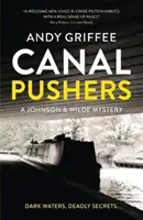 Csatornatolvajok (Johnson & Wilde krimi #1) - Canal Pushers (Johnson & Wilde Crime Mystery #1)