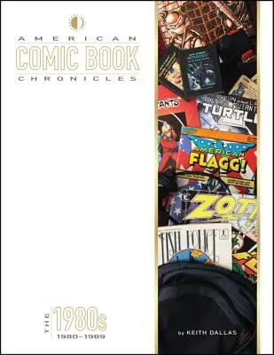 Amerikai képregénykrónikák: A 80-as évek - American Comic Book Chronicles: The 1980s