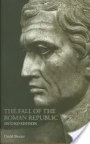 A Római Köztársaság bukása - The Fall of the Roman Republic