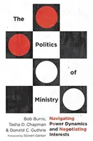 A szolgálat politikája: Navigálás a hatalmi dinamikában és az érdekek tárgyalása - The Politics of Ministry: Navigating Power Dynamics and Negotiating Interests