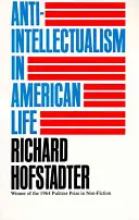 Anti-intellektualizmus az amerikai életben - Anti-Intellectualism in American Life