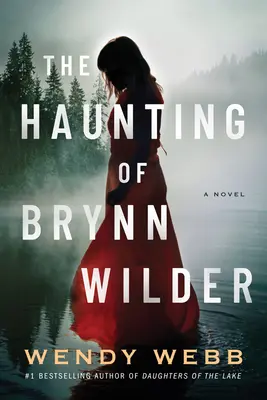 Brynn Wilder kísértése - The Haunting of Brynn Wilder