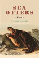 Tengeri vidrák: A History - Sea Otters: A History