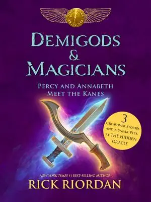 Félisten és mágusok: Percy and Annabeth Meet the Kanes - Demigods & Magicians: Percy and Annabeth Meet the Kanes