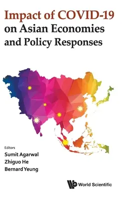 A Covid-19 hatása az ázsiai gazdaságokra és a politikai válaszok - Impact of Covid-19 on Asian Economies and Policy Responses