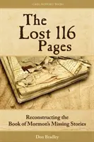 Az elveszett 116 oldal: A Mormon könyve hiányzó történeteinek rekonstruálása - The Lost 116 Pages: Reconstructing the Book of Mormon's Missing Stories